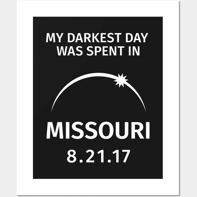 My Darkest Day Was Spent in Missouri 2017 Solar Eclipse Wall Art by creativecurly